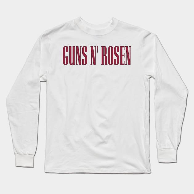 Arizona LYFE Guns N' Rosen! Long Sleeve T-Shirt by OffesniveLine